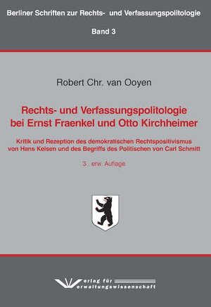 Buchcover Rechts- und Verfassungspolitologie bei Ernst Fraenkel und Otto Kirchheimer | Robert Chr. van Ooyen | EAN 9783949353079 | ISBN 3-949353-07-0 | ISBN 978-3-949353-07-9
