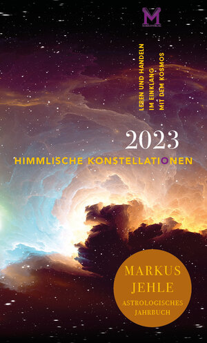 Buchcover Himmlische Konstellationen 2023 | Markus Jehle | EAN 9783949354212 | ISBN 3-949354-21-2 | ISBN 978-3-949354-21-2