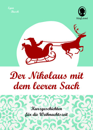 Buchcover Der Nikolaus mit dem leeren Sack | Egon Busch | EAN 9783949358029 | ISBN 3-949358-02-1 | ISBN 978-3-949358-02-9
