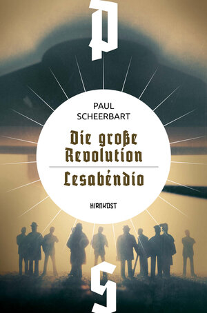 Buchcover Die große Revolution / Lesábendio | Paul Scheerbart | EAN 9783949452406 | ISBN 3-949452-40-0 | ISBN 978-3-949452-40-6