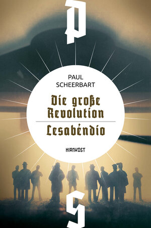 Buchcover Die große Revolution / Lesabéndio | Paul Scheerbart | EAN 9783949452420 | ISBN 3-949452-42-7 | ISBN 978-3-949452-42-0