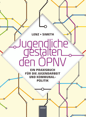 Buchcover Jugendliche gestalten den ÖPNV | Stefan Lenz | EAN 9783949452871 | ISBN 3-949452-87-7 | ISBN 978-3-949452-87-1