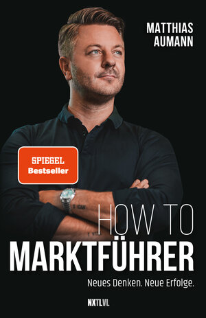 Buchcover How to Marktführer | Matthias Aumann | EAN 9783949458798 | ISBN 3-949458-79-4 | ISBN 978-3-949458-79-8