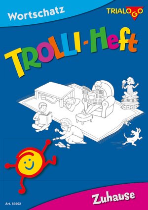 Buchcover TROLLI-HEFT Zuhause | Ann Rotmann | EAN 9783949476013 | ISBN 3-949476-01-6 | ISBN 978-3-949476-01-3