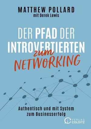 Buchcover Der Pfad der Introvertierten zum Networking | Matthew Pollard | EAN 9783949481017 | ISBN 3-949481-01-X | ISBN 978-3-949481-01-7