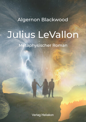Buchcover Julius LeVallon | Algernon Blackwood | EAN 9783949496028 | ISBN 3-949496-02-5 | ISBN 978-3-949496-02-8