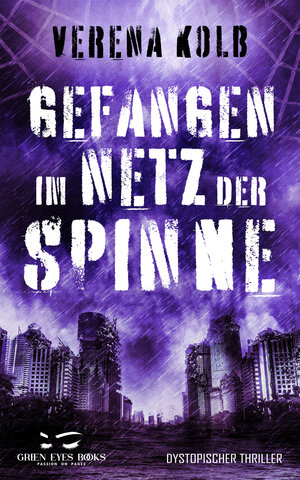 Buchcover Gefangen im Netz der Spinne | Verena Kolb | EAN 9783949502033 | ISBN 3-949502-03-3 | ISBN 978-3-949502-03-3