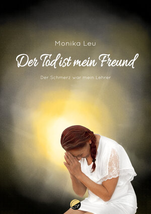 Buchcover Der Tod ist mein Freund | Monika Leu | EAN 9783949536168 | ISBN 3-949536-16-7 | ISBN 978-3-949536-16-8