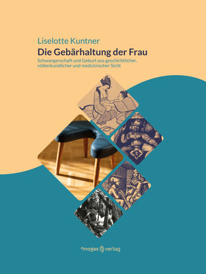 Buchcover Die Gebärhaltung der Frau | Kuntner Liselotte | EAN 9783949537028 | ISBN 3-949537-02-3 | ISBN 978-3-949537-02-8