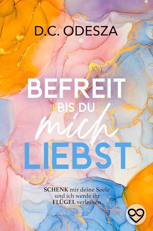 Buchcover BEFREIT bis du mich LIEBST | D.C. Odesza | EAN 9783949539985 | ISBN 3-949539-98-0 | ISBN 978-3-949539-98-5