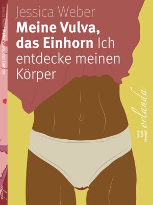 Buchcover Meine Vulva, das Einhorn | Jessica Weber | EAN 9783949545504 | ISBN 3-949545-50-6 | ISBN 978-3-949545-50-4