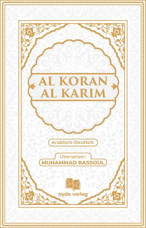 Buchcover Al Koran Al Karim (weiß-gold) | Muhammad Rassoul | EAN 9783949555039 | ISBN 3-949555-03-X | ISBN 978-3-949555-03-9
