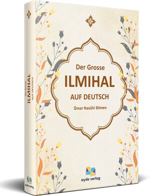 Buchcover Der grosse Ilmihal | Ömer Nasûhi Bilmen | EAN 9783949555992 | ISBN 3-949555-99-4 | ISBN 978-3-949555-99-2