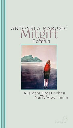Buchcover Mitgift | Antonela Marušić | EAN 9783949558214 | ISBN 3-949558-21-7 | ISBN 978-3-949558-21-4