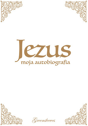 Buchcover Jezus moja autobiografia | Tina Louise Spalding | EAN 9783949578519 | ISBN 3-949578-51-X | ISBN 978-3-949578-51-9