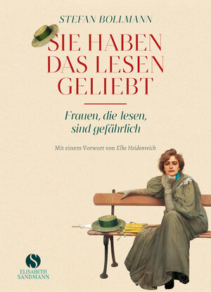 Buchcover Sie haben das Lesen geliebt | Stefan Bollmann | EAN 9783949582271 | ISBN 3-949582-27-4 | ISBN 978-3-949582-27-1