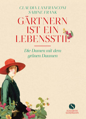 Buchcover Gärtnern ist ein Lebensstil | Claudia Lanfranconi | EAN 9783949582288 | ISBN 3-949582-28-2 | ISBN 978-3-949582-28-8