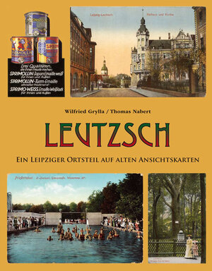 Buchcover Leutzsch | Wilfried Grylla | EAN 9783949586118 | ISBN 3-949586-11-3 | ISBN 978-3-949586-11-8