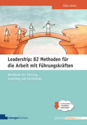 Buchcover Leadership: 82 Methoden für die Arbeit mit Führungskräften | Tobias Seibel | EAN 9783949611193 | ISBN 3-949611-19-3 | ISBN 978-3-949611-19-3