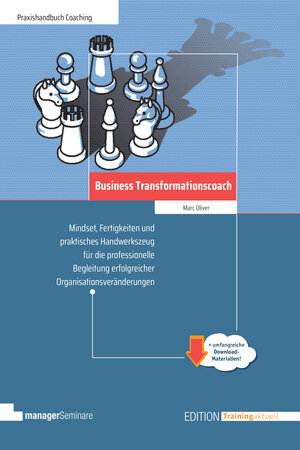 Buchcover Business Transformationscoach | Marc Oliver | EAN 9783949611308 | ISBN 3-949611-30-4 | ISBN 978-3-949611-30-8