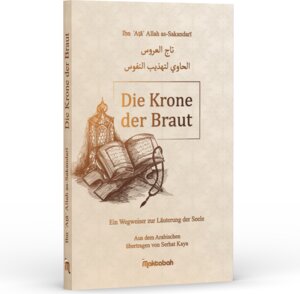 Buchcover Die Krone der Braut | Ibn ʿAṭāʾ Allah as-Sakandarī | EAN 9783949613012 | ISBN 3-949613-01-3 | ISBN 978-3-949613-01-2