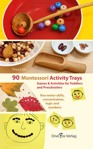 Buchcover 90 Montessori Activity Trays. Fine Motor Skills, Concentration, Logic and Numbers | Thea Eriks | EAN 9783949642029 | ISBN 3-949642-02-1 | ISBN 978-3-949642-02-9