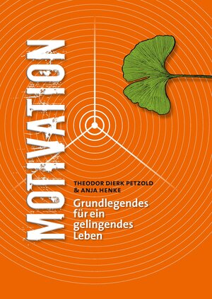 Buchcover Motivation | Theodor Dierk Petzold | EAN 9783949646157 | ISBN 3-949646-15-9 | ISBN 978-3-949646-15-7