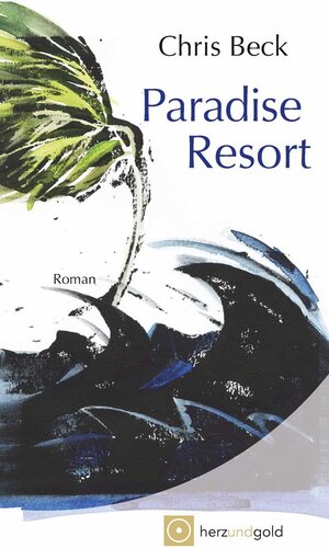 Buchcover Paradise Resort | Chris Beck | EAN 9783949656019 | ISBN 3-949656-01-4 | ISBN 978-3-949656-01-9
