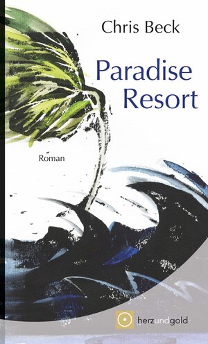 Buchcover Paradis Resort | Chris Beck | EAN 9783949656057 | ISBN 3-949656-05-7 | ISBN 978-3-949656-05-7