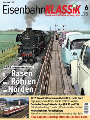 Buchcover Eisenbahn-KLASSIK - Geschichte, Kultur, Fotografie - Ausgabe 6  | EAN 9783949665110 | ISBN 3-949665-11-0 | ISBN 978-3-949665-11-0