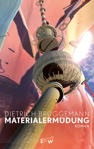 Buchcover Materialermüdung | Dietrich Brüggemann | EAN 9783949671036 | ISBN 3-949671-03-X | ISBN 978-3-949671-03-6