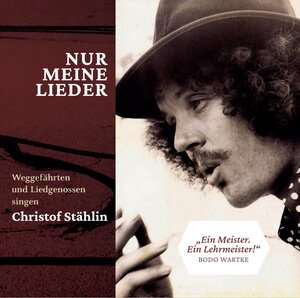 Buchcover Christof Stählin-Nur Meine Lieder  | EAN 9783949681196 | ISBN 3-949681-19-1 | ISBN 978-3-949681-19-6