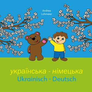 Buchcover українська-німецька, Ukrainisch-Deutsch | Lohmeier Andrea | EAN 9783949684111 | ISBN 3-949684-11-5 | ISBN 978-3-949684-11-1