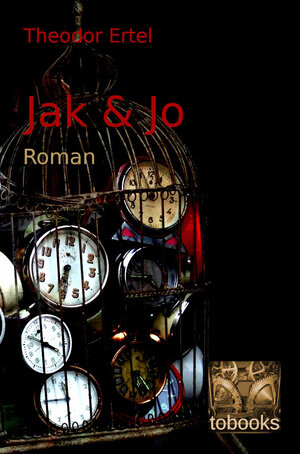 Buchcover Jak und Jo | Theodor Ertel | EAN 9783949693045 | ISBN 3-949693-04-1 | ISBN 978-3-949693-04-5