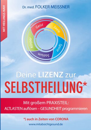 Buchcover Deine Lizenz zur Selbstheilung | Folker Meißner | EAN 9783949705007 | ISBN 3-949705-00-7 | ISBN 978-3-949705-00-7