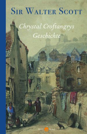 Buchcover Chrystal Croftangrys Geschichte | Walter Scott | EAN 9783949749001 | ISBN 3-949749-00-4 | ISBN 978-3-949749-00-1