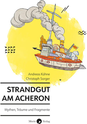 Buchcover Strandgut am Acheron | Andreas Kühne | EAN 9783949749094 | ISBN 3-949749-09-8 | ISBN 978-3-949749-09-4