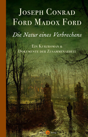 Buchcover Die Natur eines Verbrechens | Joseph Conrad | EAN 9783949749148 | ISBN 3-949749-14-4 | ISBN 978-3-949749-14-8