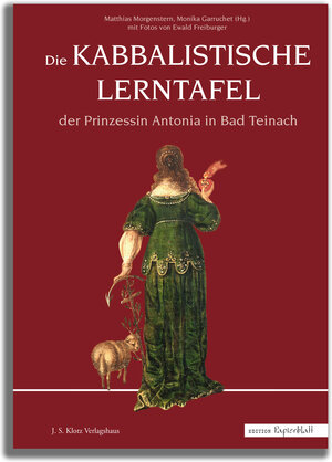 Buchcover Die Kabbalistische Lerntafel der Prinzessin Antonia in Bad Teinach | Matthias Morgenstern | EAN 9783949763533 | ISBN 3-949763-53-8 | ISBN 978-3-949763-53-3