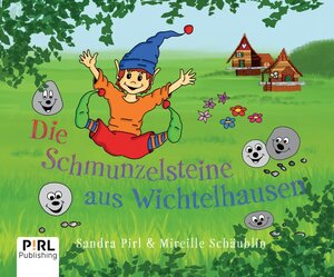 Buchcover Die Schmunzelsteine aus Wichtelhausen | Sandra Pirl | EAN 9783949765001 | ISBN 3-949765-00-X | ISBN 978-3-949765-00-1