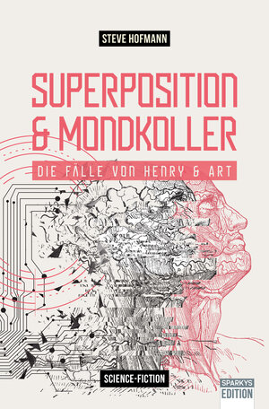 Buchcover Superposition & Mondkoller | Hofmann Steve | EAN 9783949768040 | ISBN 3-949768-04-1 | ISBN 978-3-949768-04-0