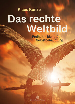 Buchcover Das rechte Weltbild | Klaus Kunze | EAN 9783949780202 | ISBN 3-949780-20-3 | ISBN 978-3-949780-20-2