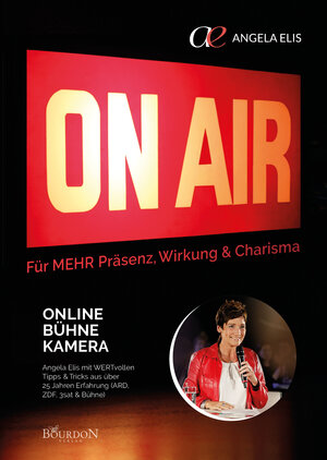 Buchcover On Air - Online, Bühne, Kamera | Angela Elis | EAN 9783949869563 | ISBN 3-949869-56-5 | ISBN 978-3-949869-56-3