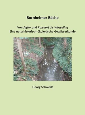 Buchcover Bornheimer Bäche | Georg Schwedt | EAN 9783949979101 | ISBN 3-949979-10-7 | ISBN 978-3-949979-10-1