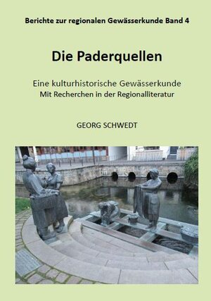 Buchcover Die Paderquellen | Georg Schwedt | EAN 9783949979279 | ISBN 3-949979-27-1 | ISBN 978-3-949979-27-9