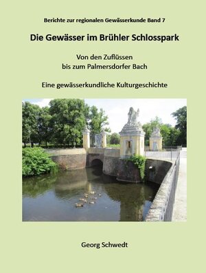 Buchcover Die Gewässer im Brühler Schlosspark | Georg Schwedt | EAN 9783949979439 | ISBN 3-949979-43-3 | ISBN 978-3-949979-43-9