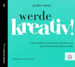 Buchcover Werde kreativ! | Raynor Jordan | EAN 9783949998218 | ISBN 3-949998-21-7 | ISBN 978-3-949998-21-8