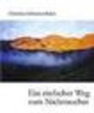 Buchcover Ein einfacher Weg zum Nichtraucher | Christina Schrattenthaler | EAN 9783950076202 | ISBN 3-9500762-0-4 | ISBN 978-3-9500762-0-2