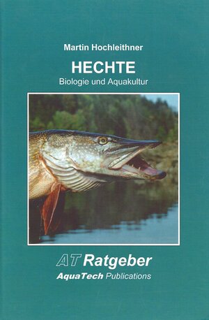 Buchcover Hechte (Esociformes) | Martin Hochleithner | EAN 9783950096842 | ISBN 3-9500968-4-1 | ISBN 978-3-9500968-4-2