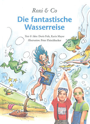 Buchcover Wasser ist uns wichtig | Doris Feik | EAN 9783950119916 | ISBN 3-9501199-1-4 | ISBN 978-3-9501199-1-6